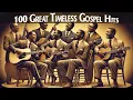 Download Lagu 100 Greatest Old School Gospel Song Of Time - Best Old Fashioned Black Gospel Music