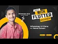 Class 14 - Whatsapp UI Clone Day 1 Flutter Batch 1 Programming Wormhole