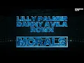 Lagu Lilly Palmer, DANNY AVILA, ROWN  - Morals