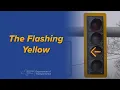 The Flashing Yellow