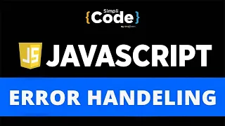 Error Handling In JavaScript Error Handling Tutorial Advance JavaScript Tutorial SimpliCode
