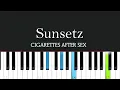 Download Lagu Cigarettes After Sex - Sunsetz  (Piano Tutorial)