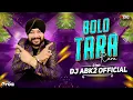 Lagu Soni de nakhre x Bolo tara rara (Official Remix) | DJ ABK2 OFFICIAL | Viral Edit 🔥