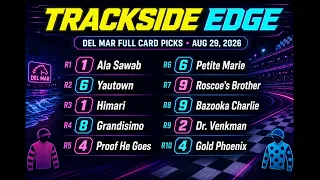 Trackside Edge Del Mar Full Card Picks - August 29 2026 Consensus Selections and AI analysis