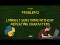 Python Problem 2 What is Longest substring without repeating characters Quick Tech Bits