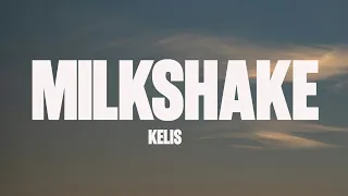 kelis milkshake lyrics 