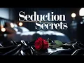 Seduction Secrets the Experts Keep Hidden