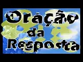 ((🔴)) Oração da resposta!