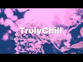 goosetaf - Verdant w/ chromonicci. | Chill Study Beats | Lofi (TrulyChill | Chillhop)