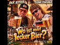 Wo ist mein lecker Bier? - Der Ritter & Frank Fokuhila