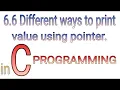 6 6 Diffrent ways to print value using pointer in Hindi by PROLGO complete C programming tutorial