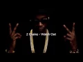 2 Chainz - Watch out [New Rap Music]