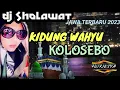 Download Lagu DJ RELIGI SHOLAWAT KIDUNG WAHYU KOLOSEBO TEMANI MALAM JUMAT PENUH BERKAH