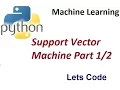 Machine Learning Support Vector Machine Part