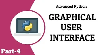 Python Graphical User Interface GUI Advanced Python Tech Cookie