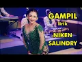 Download Lagu NIKEN SALINDRY - GAMPIL lirik ( Lirik Lagu ) Gampil Lirik Niken Salindry