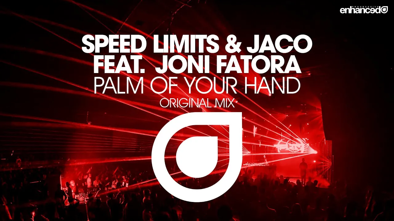 Speed Limits & Jaco feat. Joni Fatora - Palm Of Your Hand (Original Mix) [OUT NOW]