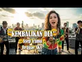 Kembalikan Dia - Asep Irama | Cover Versi Reggae SKA