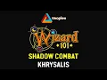 Wizard101 Khrysalis Shadow Combat Theme