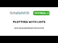 Matplotlib Tutorial 2 Plotting data from lists using Pyplot API