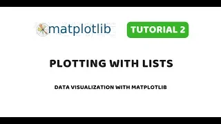 Matplotlib Tutorial 2 Plotting data from lists using Pyplot API