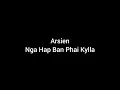 Lagu Arsien Nga Hap Ban Phai Kylla - Olin Khongñiur [Lyrics]