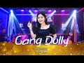 Lagu VIVI ARTIKA - GANG DOLLY ( OFFICIAL MAHA MUSIC )