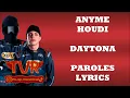 Anyme x Houdi - DAYTONA (Paroles/Lyrics)
