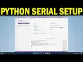 How To Set Up Serial Communication in Python Projects Install PySerial in VS Code for Python