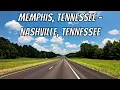 Memphis Tennessee to Nashville Tennessee Drive with me on a Tennessee highway