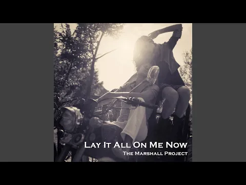 Download MP3 Lay It All on Me Now