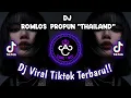 Download Lagu DJ ROMLOS PROPUN THAILAND X MELODY MORENA • VIRAL TIKTOK TERBARU 2025❤‍🔥❤‍🔥