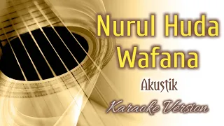 Download Nurul Huda Wafana - Akustik (Karaoke Version) MP3