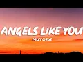 Download Lagu Miley Cyrus - Angels Like You (Lyrics)