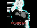 Download Lagu Boys After Bath Edit 🥵 #shorts #anime #viral #jujutsukaisen #edit #gojo #manga