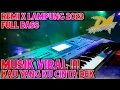 FULL BASS KAU YANG KU CINTA KAU YANG KU SAYANG | REMIX LAMPUNG TERBARU 2023 | DA MANAGEMENT