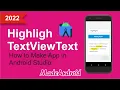 How to Make App Highlight TextView Text in Android Studio HighlighTextViewText MadeAndroid