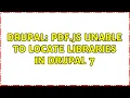 Drupal pdf js unable to locate libraries in Drupal 7 2 Solutions