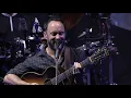 Dave Matthews Band - Satellite - LIVE -  7.10.18 Budweiser Stage Toronto, ON, CAN