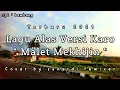 Download Lagu Lagu alas versi karo | malet mekhijin | cover terbaru 2021