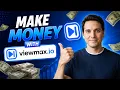 How to Make Money With Viewmax io 2026 Step by Step Guide