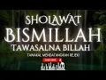 Download Lagu PECINTA SHOLAWAT | BISMILLAH TAWASALNA BILLAH | BISMILLAH TAWAKALNA BILLAH MERDU