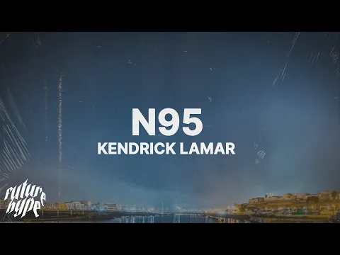 Download MP3 Kendrick Lamar - N95 (Lyrics)