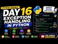 Python Day 16 Exception Handling in Python Try Except Else Finally Python Tutorial