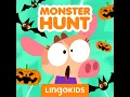 Monster Hunt - Lingokids