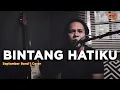 Lagu Bintang Hatiku - September Band | Cover