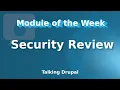 Drupal Module Security Review