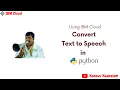 Convert Text to Speech in Python Using IBM Cloud