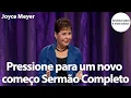 Download Lagu Pressione para um novo começo Sermão Completo | Joyce Meyer