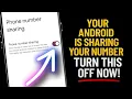 Your Android Is Leaking Your Number to Scammers - Stop It in Seconds